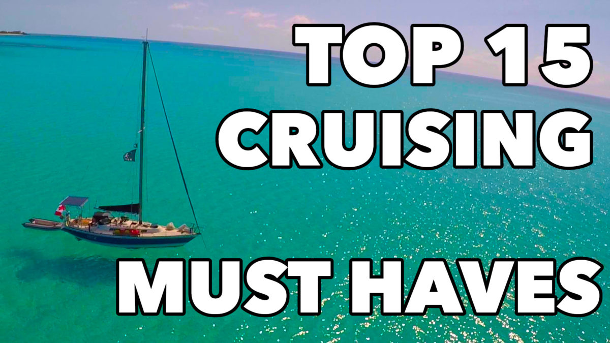 Top 15 Cruising Must Haves